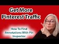 Get more traffic to your ecommerce listings using Pin Inspector's Annotations Tool.