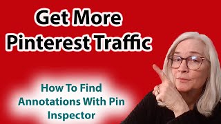 Get more traffic to your ecommerce listings using Pin Inspector's Annotations Tool.