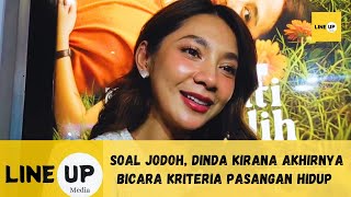 DINDA KIRANA Speaks Out About the IDEAL PARTNER CRITERIA