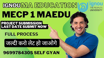 IGNOU MAEDU MA EDUCATION MESP 1 PROJECT SUBMISSION LAST DATE SUBMIT NOW