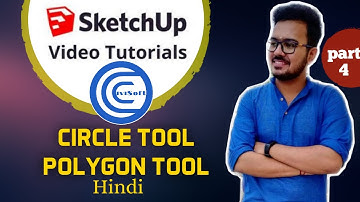 SketchUp Tutorial -4-Circle Tool-Polygon Tool/Beginner SketchUp Tutorial-SketchUp Kaise Sikhe?-Hindi