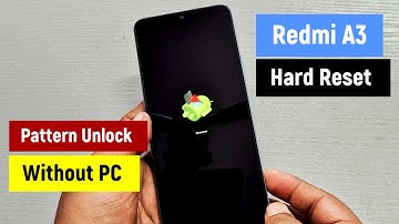 Redmi A3 Hard Reset | Pattern Lock Remove | Factory Reset Without PC | 100% Working