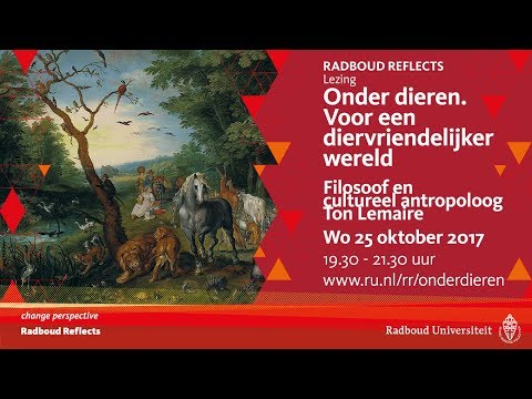 Onder dieren. Voor een diervriendelijker wereld | Filosoof en cultureel antropoloog Ton Lemaire