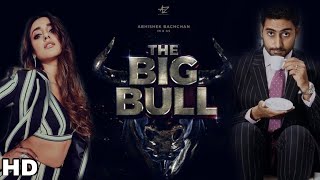 The Big Bull Movie Facts|Abhishek B,Ileana D, Nikita, Kuki G, The Big Bull Full Movie Facts & Review