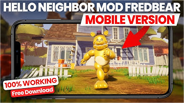 How to Try Hello Neighbor Fredbear & Bear5 MOD on Mobile (iOS & Android)
