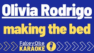 Olivia Rodrigo - making the bed [Karaoke]