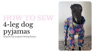 Dog Pyjamas Onesie  Lily Longnose Sewing Tutorial