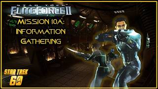 Star Trek: Elite Force 2 - Mission 10a: Information Gathering