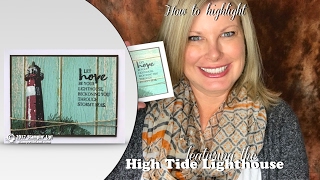 Highlighting with Blender Pens and the Stampin Up High Tide Lighthouse Stamps