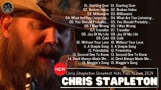 Greatest Hits Of Chris Stapleton 2024  Chris Stapleton Favorite Songs Of 2024  Country Song 2024