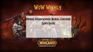 Heroic Shadowmoon Burial Grounds Quick Guide