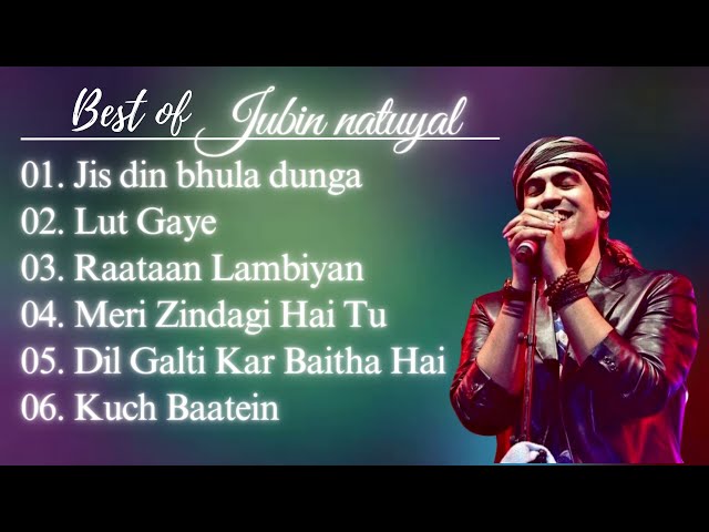 Best Of Jubin Nautiyal 2023 | Jubin Nautiyal New Songs | Best Heart Touching Songs class=