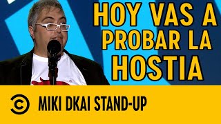 Miki Dkai Las Hostias De Mi Madre Stand Up Comedy Central España