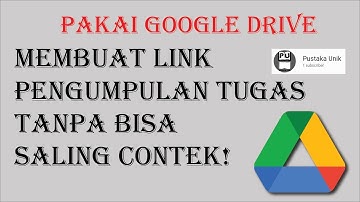 Membuat Link Pengumpulan Tugas Dengan Google Drive, Agar Siswa/Mahasiswa Anti Copy Paste!