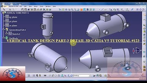 VERTICAL TANK PART-3 || CATIA V5 3D PRACTICE DRAWING || BASIC TUTORIAL FOR BEGINNERS #123