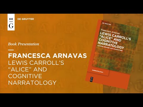 Francesca Arnavas: Lewis Carroll’s “Alice” and Cognitive Narratology