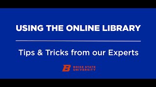 Using the Online Library - Tips and Tricks from our Experts