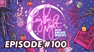 Episode 100: Pission Accomplished (feat. Matt Watson)