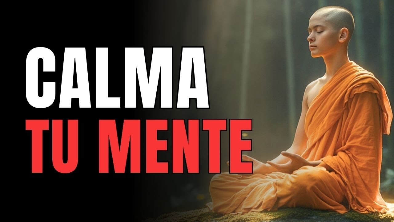 6 Técnicas Budistas Para CALMAR TU MENTE y VIVIR SIN ANSIEDAD | Lección ...