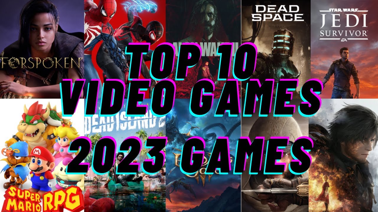 My Top 10 Video Games of 2023 - YouTube