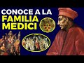 LA LOCA HISTORIA de la Familia Medici Y Su Imperio Financiero