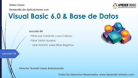 VB6 con Sql Server - Leccion 04 - Filtrar Usuarios con ADO - dinamico- BD SQL SERVER - HD