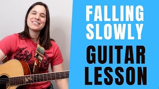 Falling Slowly Guitar Lesson FINGERSTLYE & STRUMMING