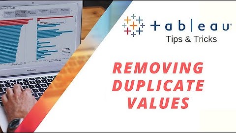 How to Remove Duplicate Values in Tableau