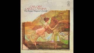 Download Lagu The Roger Wagner Chorale - Catulli Carmina (Full Album) MP3