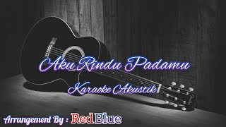 Download Lagu Zinidin Zidan - Aku Rindu Padamu Karaoke Akustik MP3
