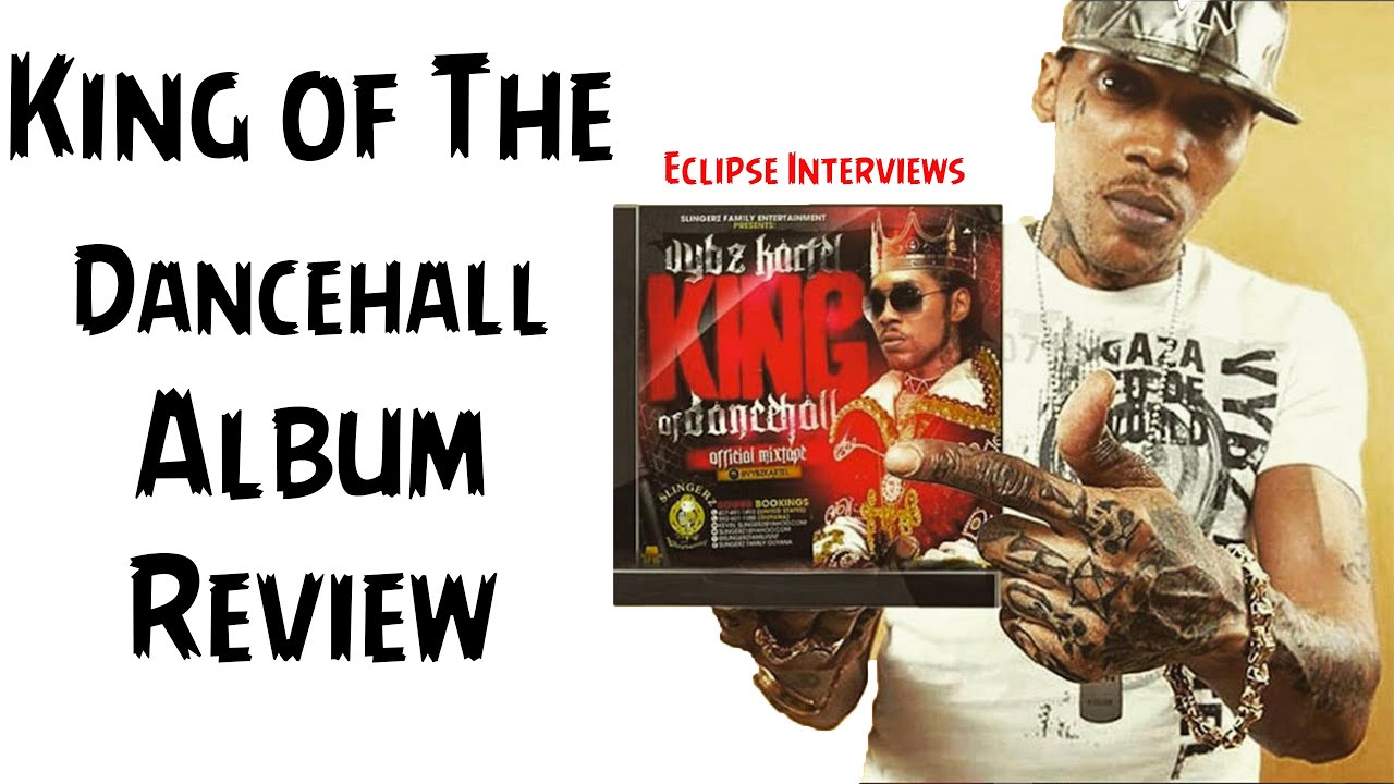 Vybz Kartel King Of The Dancehall