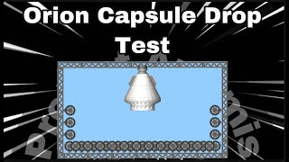 Orion Capsule Drop Test - Project Artemis #2 - By Deep Space Official