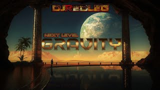 Gravity Next Level Dj Redleg