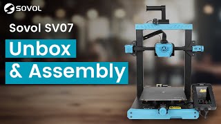 Unboxing Video of Sovol SV07 | A Captivating Journey into Innovation