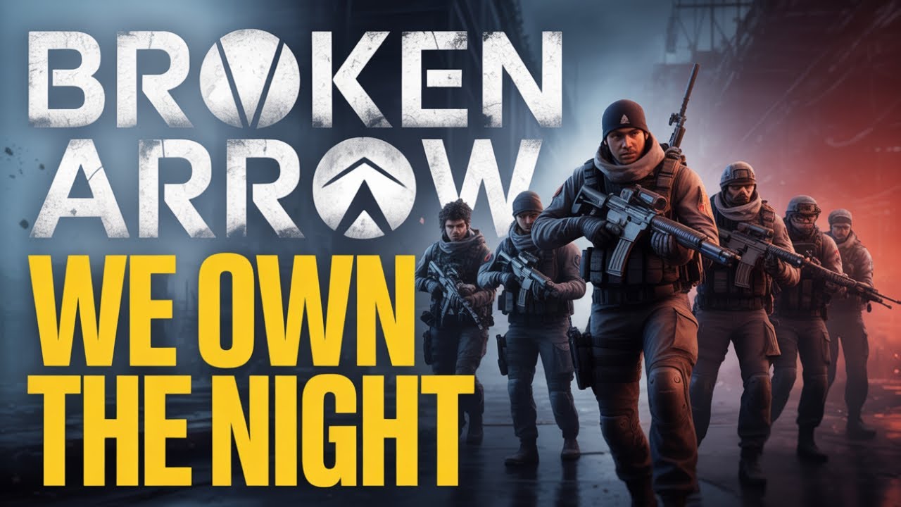 WE OWN THE NIGHT | FULL Broken Arrow CAMPAIGN