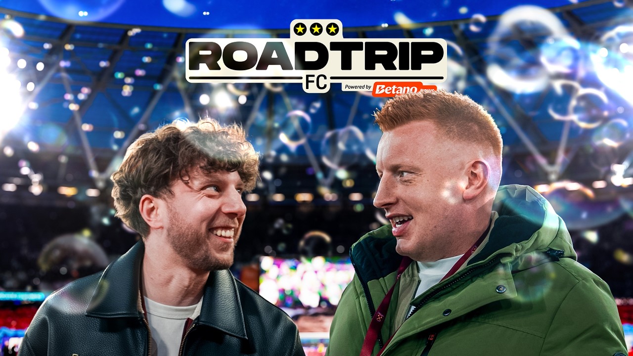 Will Still: West Ham’s biggest fan! ⚒️🏴󠁧󠁢󠁥󠁮󠁧󠁿 | Road Trip FC