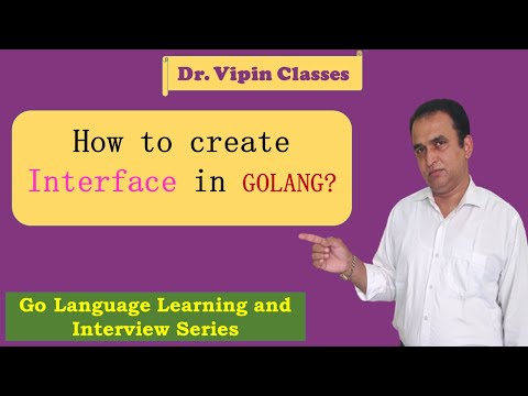 Golang Tutorials -20- Golang Interfaceg | How to use interface in Golang | Dr Vipin Classes