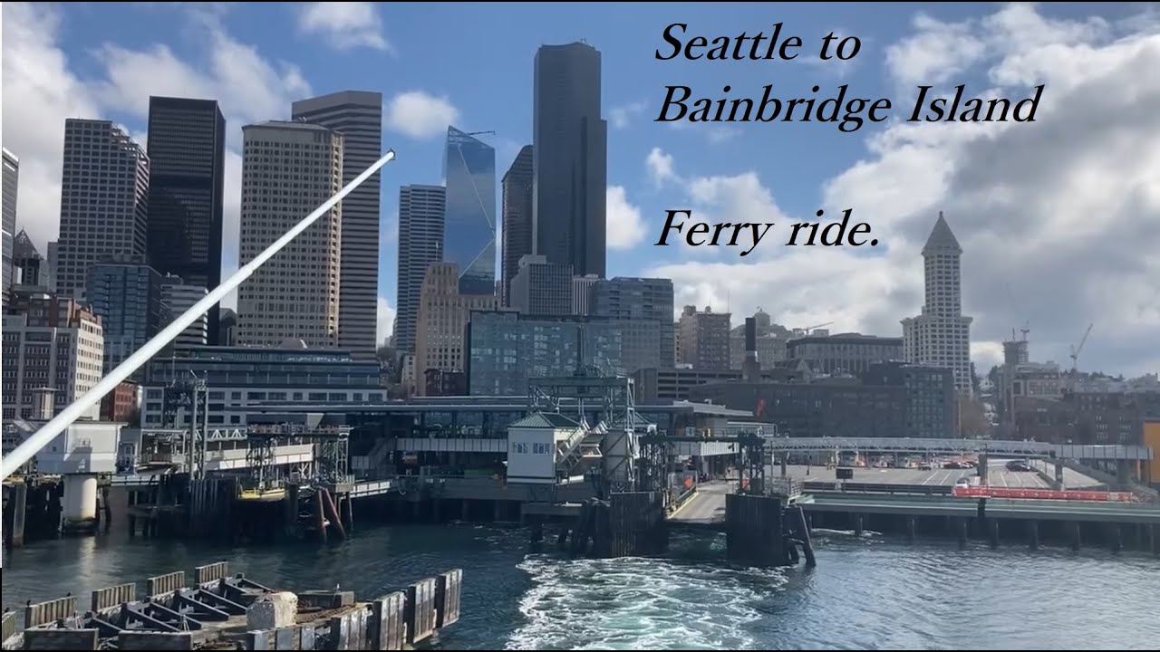 Seattle To Bainbridge Island Ferry Ride YouTube seattle-to-bainbridge-island-ferry-ride-youtube