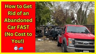 Got an Abandoned Car? Here's How to Get Rid of It FOR FREE! 🚗❌