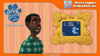 Blue's Clues & Tyrone: Skidooing Series: (Episode 7: The Farm (1x01 Version)