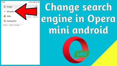 How to change search engine in Opera Mini android browser ?