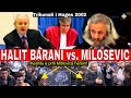 Halit Barani vs. Slobodan Milosevic ne Tribunalin e Hages 2002 (+ Arritja e Halitit ne Mitrovice)