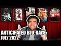 MY MOST ANTICIPATED BLU-RAY RELEASES FOR JULY 2022
