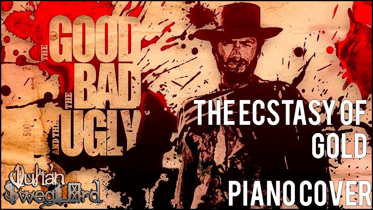 The Good, The Bad & The Ugly - The Ecstasy Of Gold (Piano Cover) - YouTube