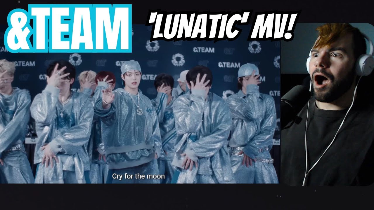 &TEAM - 'Lunatic' MV Reaction!