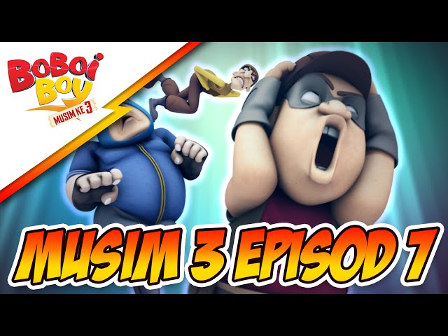 BoBoiBoy Musim 3 Episod 7: Rompakan Rob, Robert & Roberto Santana class=