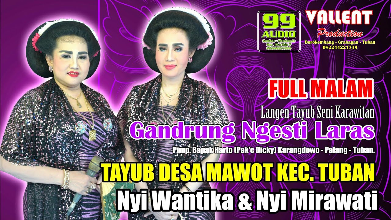 TAYUB SUGIHARJO NYI WANTIKA & NYI MIRAWATI GANDRUNG NGESTI LARAS FULL MALAM