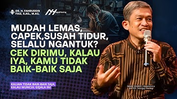 Ternyata Ini yang Seringkali Menghisap Energimu | Dr. Fahruddin Faiz