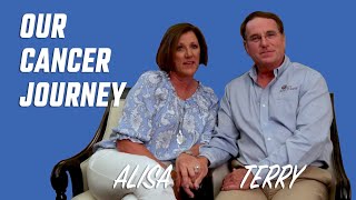 Terry &amp; Alisa - Our Cancer Journey