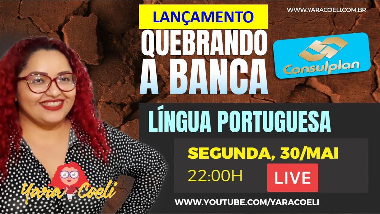 Quebrando a Banca CONSULPLAN - Língua Portuguesa - Yara Coeli